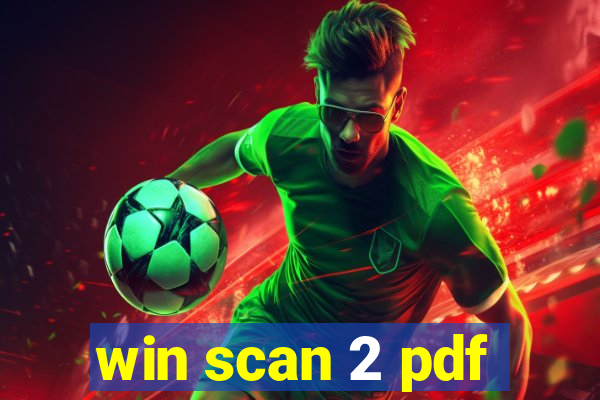 win scan 2 pdf